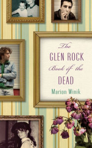 Title: The Glen Rock Book of the Dead, Author: Marion Winik