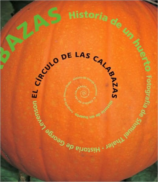 Circulo de Las Calabazas: Historia de un Huerto