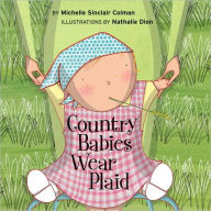 Title: Country Babies Wear Plaid, Author: Michelle Sinclair Colman