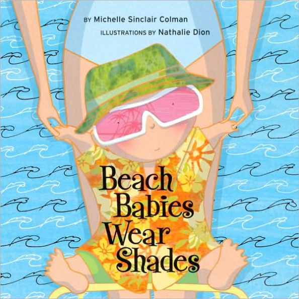 Beach Babies Wear Shades