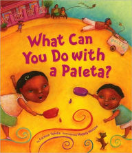 Title: What Can You Do with a Paleta?, Author: Carmen Tafolla