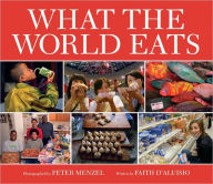 Title: What the World Eats, Author: Faith D'Aluisio