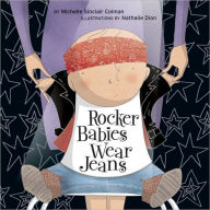 Title: Rocker Babies Wear Jeans, Author: Michelle Sinclair Colman