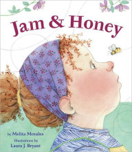 Title: Jam & Honey, Author: Laura J. Bryant