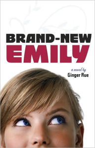 Title: Brand-New Emily, Author: Ginger Rue