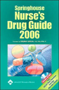 Title: Springhouse Nurse's Drug Guide 2006 / Edition 7, Author: Lippincott Williams & Wilkins
