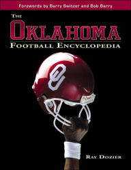 Title: The Oklahoma Football Encyclopedia, Author: Ray Dozier