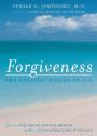 Forgiveness: The Greatest Healer of All