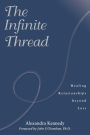 The Infinite Thread: Healing Relationships Beyond Loss