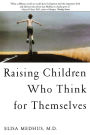 Raising Children Who Think For Themselves