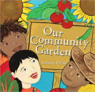 Title: Our Community Garden, Author: Barbara Pollak