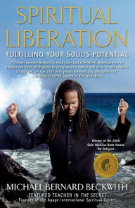 Title: Spiritual Liberation: Fulfilling Your Soul's Potential, Author: Michael Bernard Beckwith