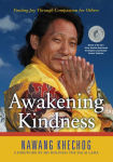 Alternative view 1 of Awakening Kindness: Finding Joy Through Compassion for Others