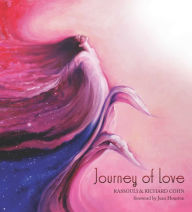 Title: JOURNEY OF LOVE, Author: Richard Cohn