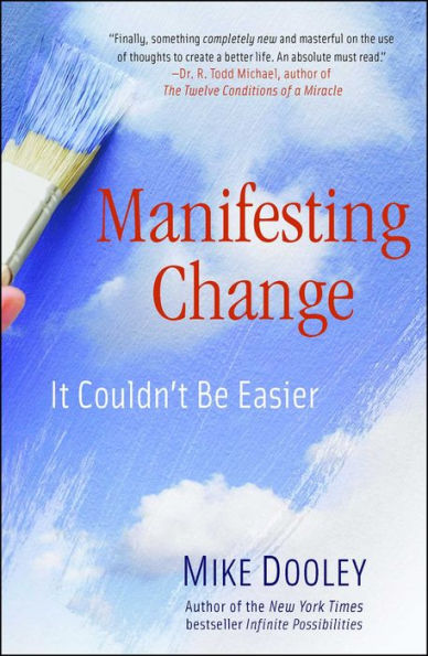 Manifesting Change: It Couldn't Be Easier