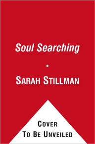 Title: Soul Searching: A Girl's Guide to Finding Herself, Author: Sarah Stillman