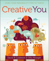 Title: Creative You: Using Your Personality Type to Thrive, Author: Otto Kroeger