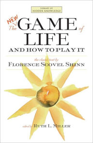 Title: The New Game of Life and How to Play It, Author: Florence Scovel Shinn