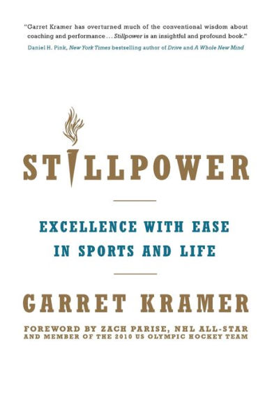 Stillpower: Excellence with Ease Sports and Life