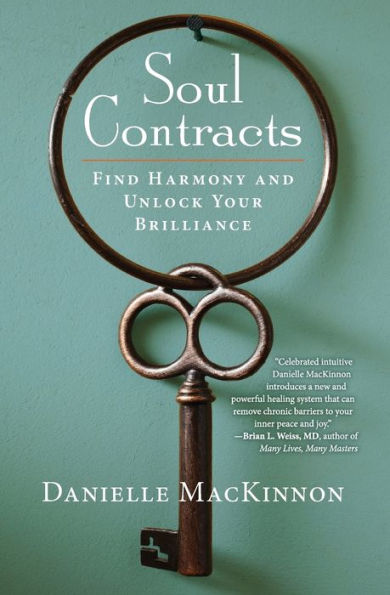 Soul Contracts: Find Harmony and Unlock Your Brilliance