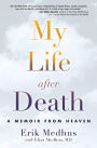 My Life After Death: A Memoir from Heaven