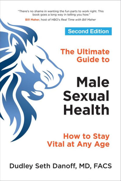 The Ultimate Guide to Male Sexual Health: How Stay Vital at Any Age