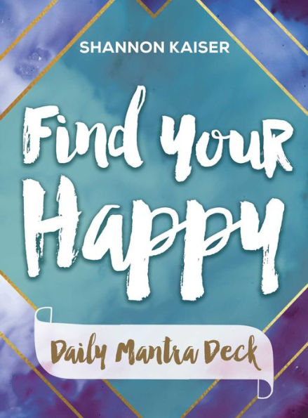 Find Your Happy Daily Mantra Deck