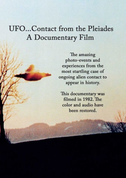 UFO...Contact from the Pleiades: A Documentary Film