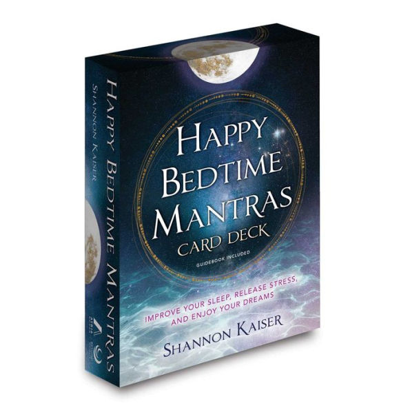 Happy Bedtime Mantras Card Deck: Improve Your Sleep, Release Stress, and Enjoy Your Dreams