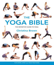 Title: The Yoga Bible, Author: Christina Brown