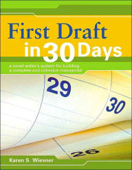 Title: First Draft in 30 Days, Author: Karen S. Wiesner