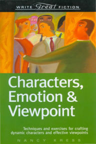 Title: Write Great Fiction - Characters, Emotion & Viewpoint, Author: Nancy Kress
