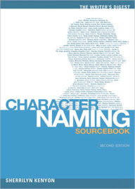 Title: The Writer's Digest Character Naming Sourcebook, Author: Sherrilyn Kenyon