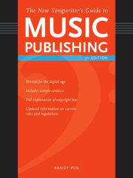 Title: The New Songwriter's Guide to Music Publishing, Author: Randy Poe