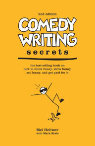 Title: Comedy Writing Secrets, Author: Mel Helitzer