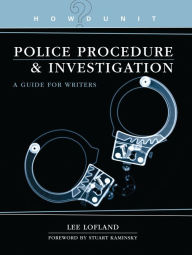 Title: Howdunit Book of Police Procedure and Investigation: A Guide for Writers, Author: Lee Lofland