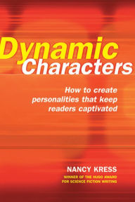 Title: Dynamic Characters, Author: Nancy Kress