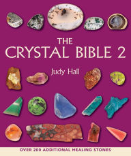 Title: The Crystal Bible 2, Author: Judy Hall