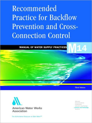 awwa cross connection control manual Recommended practice for backflow prevention and cross-connection.