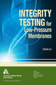 Title: Integrity Testing for Low-Pressure Membranes, Author: Charles Liu