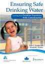 Ensuring Safe Drinking Water: Learning from Frontline Experience with Contamination
