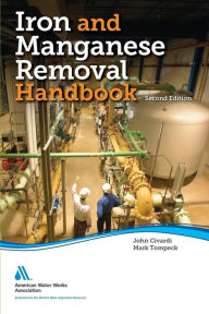 Title: Iron and Manganese Removal Handbook, Author: American Water Works Association