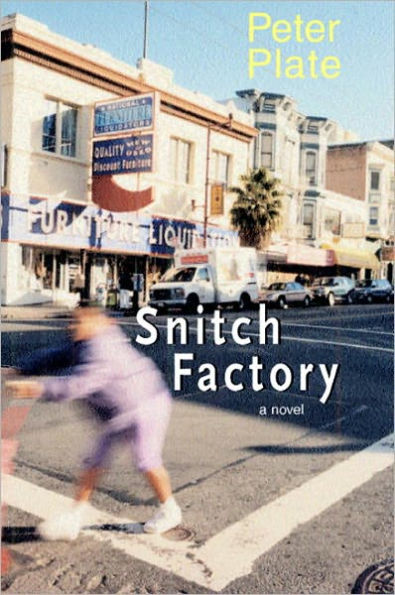 Snitch Factory: A Novel