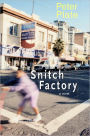 Snitch Factory: A Novel