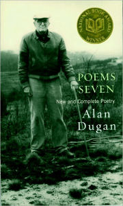 Title: Poems Seven: New and Complete Poetry, Author: Alan Dugan