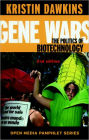 Gene Wars: The Politics of Biotechnology