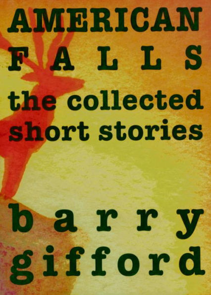 American Falls: The Collected Short Stories