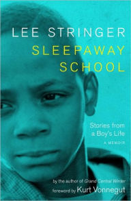 Sleepaway School: Stories from a Boy's Life: A Memoir