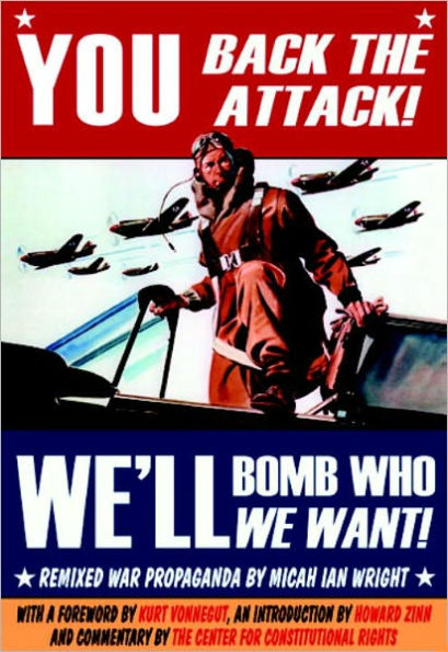 You Back the Attack! Bomb Who We Want!: Remixed War Propaganda