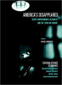 America's Disappeared: Secret Imprisonment, Detainees, and the War on Terror